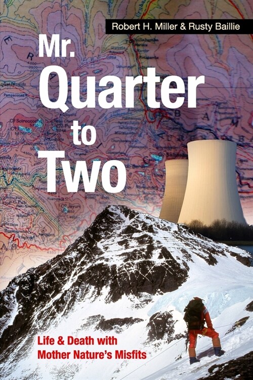Mr. Quarter-to-Two: Life & Death with Mother Natures Misfits (Paperback)