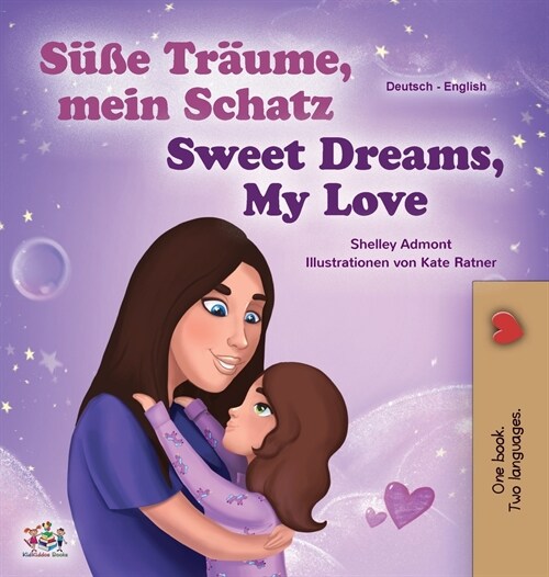 Sweet Dreams, My Love (German English Bilingual Childrens Book) (Hardcover)