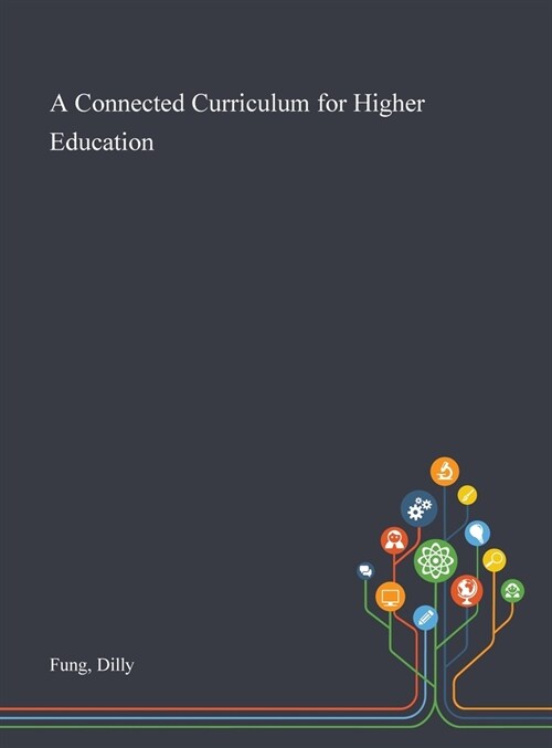 A Connected Curriculum for Higher Education (Hardcover)