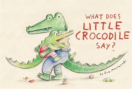 What Does Little Crocodile Say? (Hardcover)