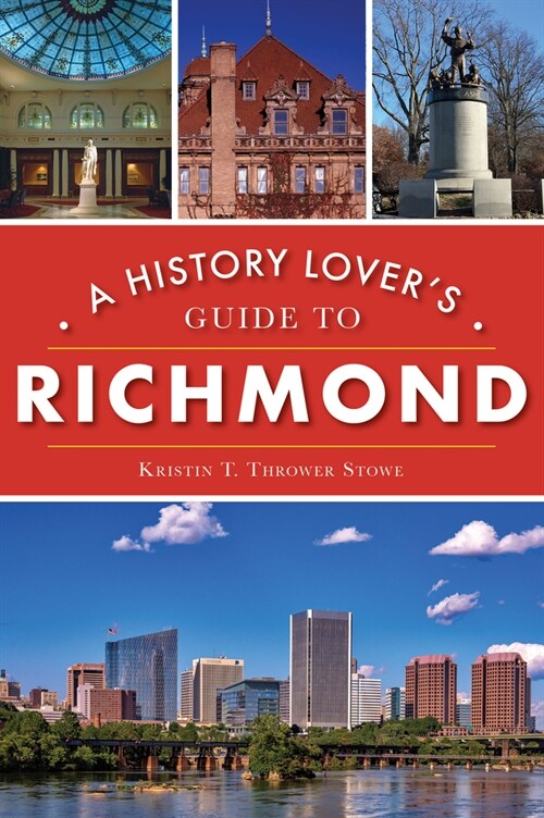 A History Lovers Guide to Richmond (Paperback)