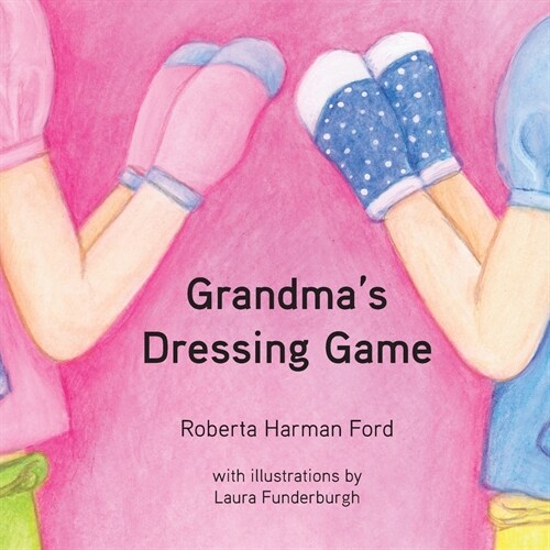 Grandmas Dressing Game (Paperback)