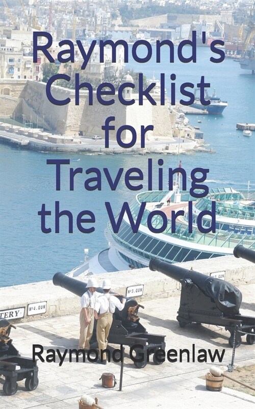 Raymonds Checklist for Traveling the World (Paperback)