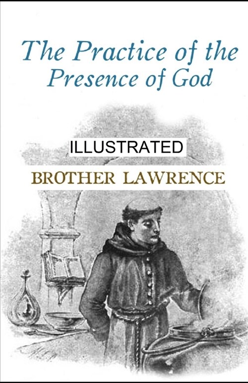 The Practice of the Presence of God illustrated (Paperback)