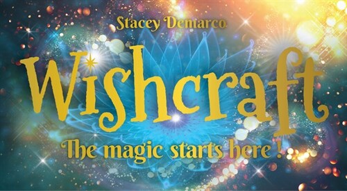 Wishcraft: You Are the Magic (Paperback)