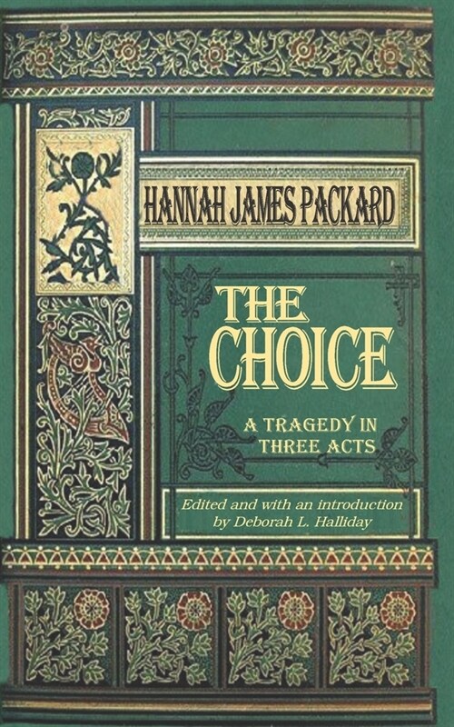 The Choice: A Tragedy in Three Acts (Paperback)
