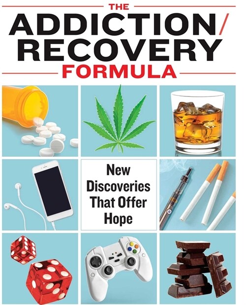 The Addiction/Recovery Formula: New Discoveries That Offer Hope (Paperback)