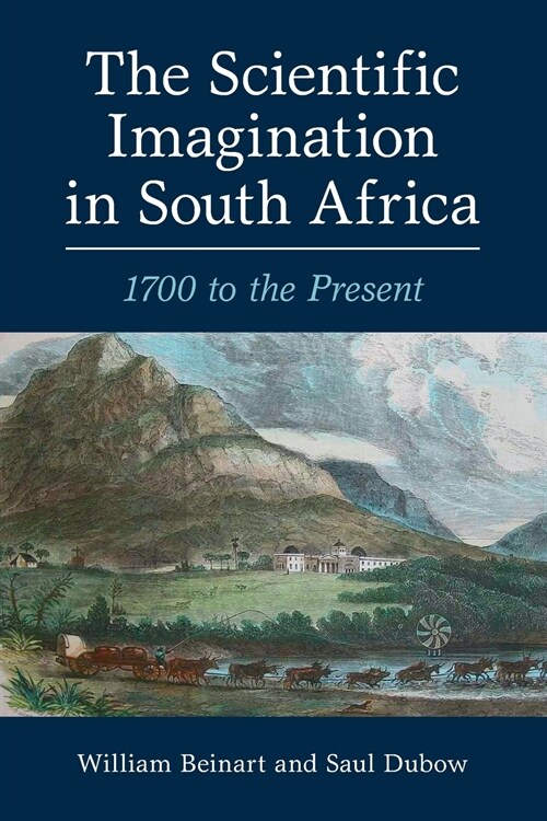 The Scientific Imagination in South Africa : 1700 to the Present (Paperback)