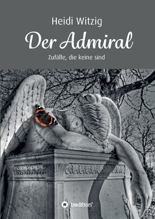 Der Admiral: Zuf?le, die keine sind (Paperback)