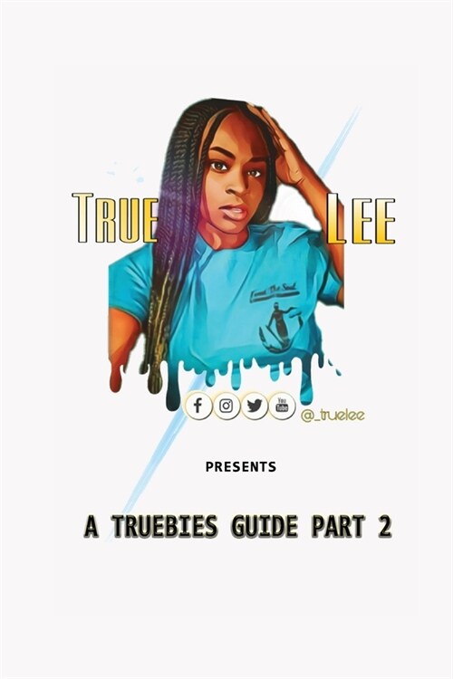 A Truebies Guide, Part 2 (Paperback)