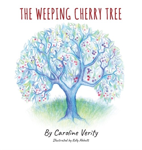 The Weeping Cherry Tree (Hardcover)