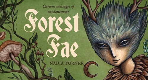 Forest Fae: Curious Messages of Enchantment (Paperback)