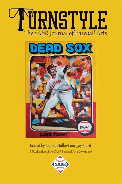 Turnstyle: The SABR Journal of Baseball Arts: Issue No. 2 (2020) (Paperback)