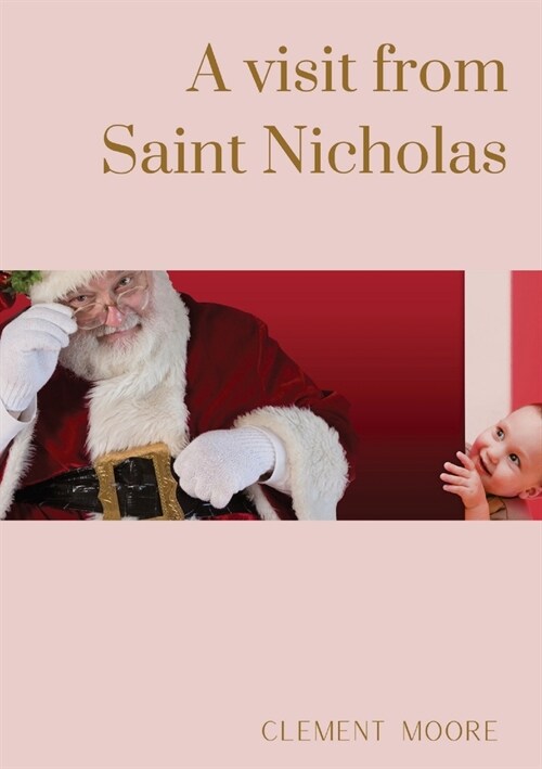 A visit from Saint Nicholas: Illustrated from drawings by F.O.C. Darley (Paperback)