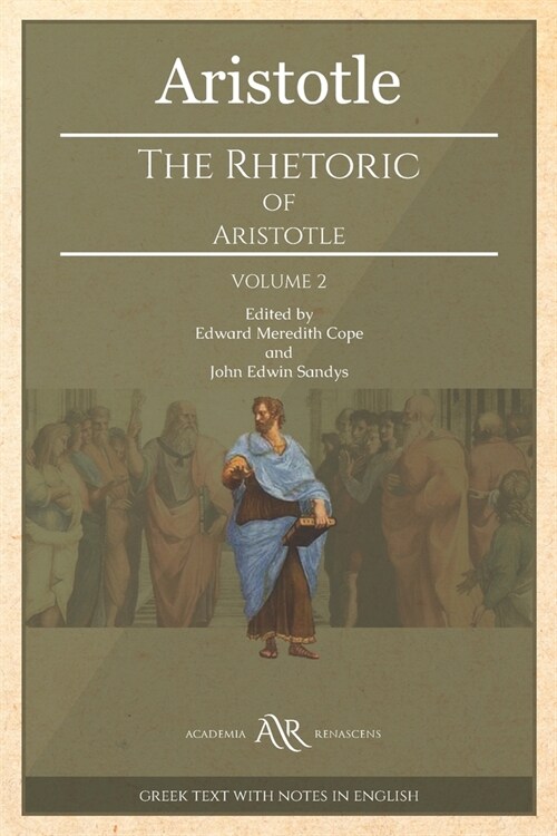 The Rhetoric of Aristotle: Volume 2. With a Commentary (Paperback)