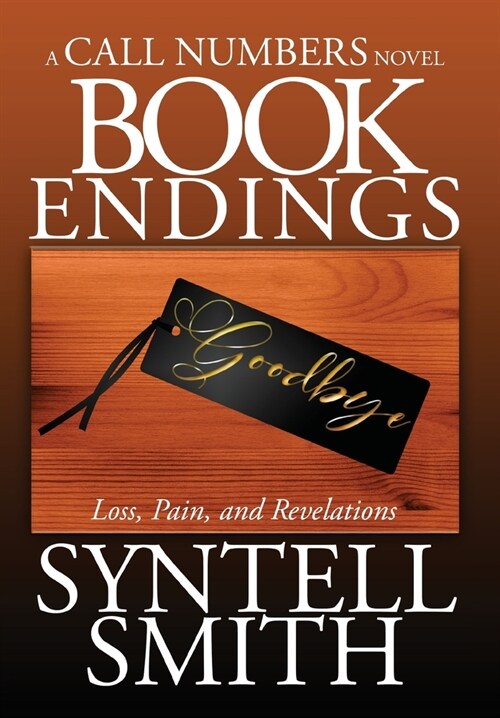 Book Endings - A Call Numbers novel: Loss, Pain, and Revelations (Hardcover)