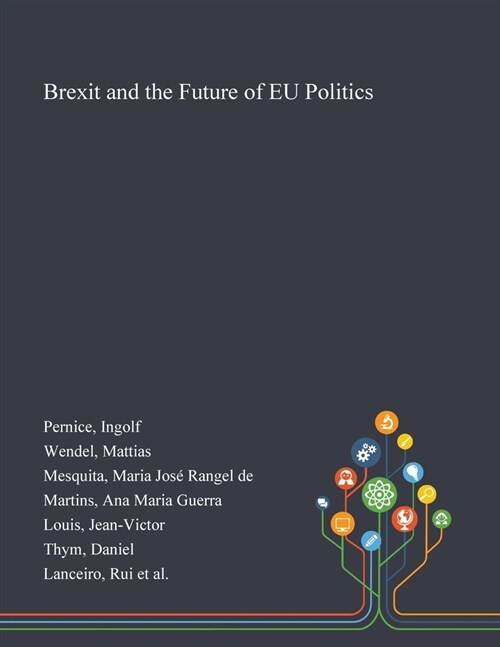 Brexit and the Future of EU Politics (Paperback)