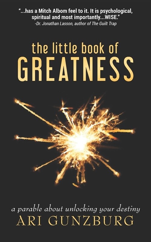 The Little Book of Greatness: A Parable About Unlocking Your Destiny (Paperback)