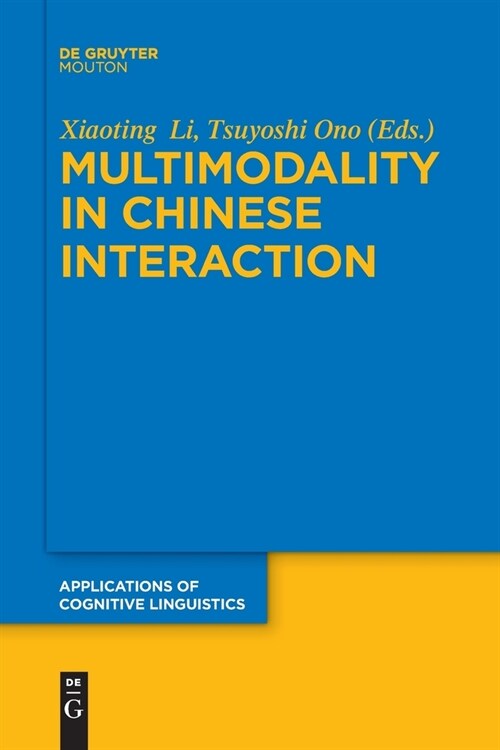 Multimodality in Chinese Interaction (Paperback)