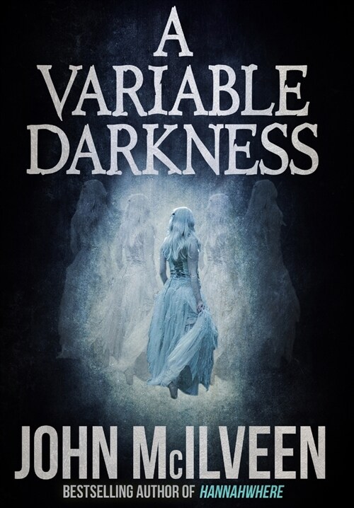 A Variable Darkness: 13 Tales (Hardcover)