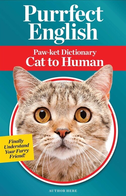 Purrfect English: Paw-Ket Dictionary Cat to Human (Paperback)