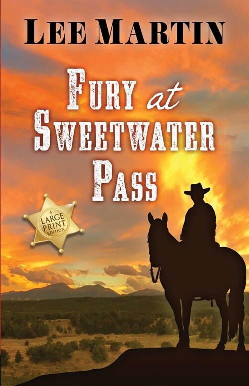 Fury at Sweetwater Pass: Large Print Edition (Paperback)