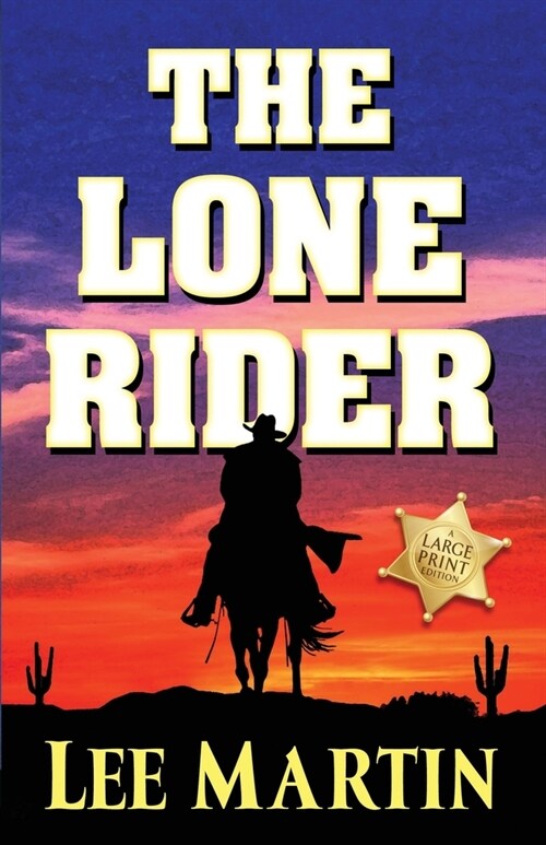 The Lone Rider: Large Print Edition (Paperback)