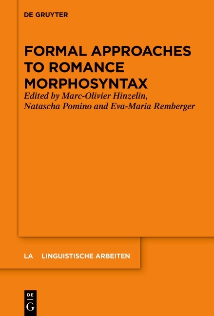 Formal Approaches to Romance Morphosyntax (Hardcover)