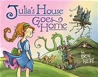 Julia's House Goes Home (Hardcover)