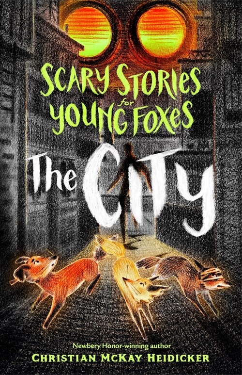 Scary Stories for Young Foxes #2: The City (Hardcover)