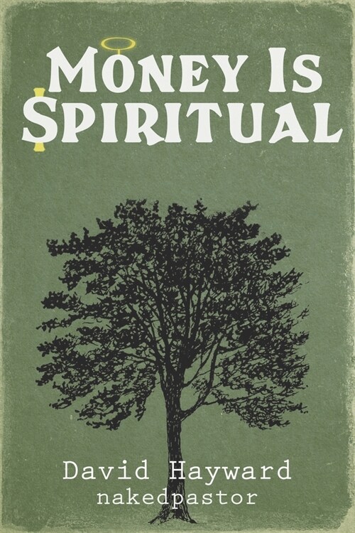 Money Is Spiritual (Paperback)