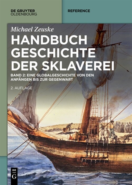 Handbuch Geschichte Der Sklaverei: Eine Globalgeschichte Von Den Anf?gen Bis Zur Gegenwart (Paperback, 2)