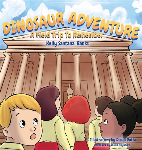 Dinosaur Adventure: A Field Trip to Remember (Hardcover, 2, Revised)