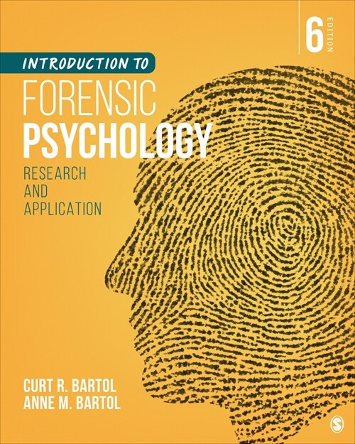 Introduction to Forensic Psychology: Research and Application (Paperback, 6)