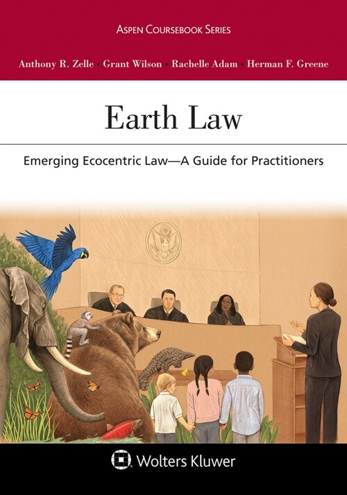 Earth Law: Emerging Ecocentric Law--A Guide for Practitioners [Connected Ebook] (Paperback)