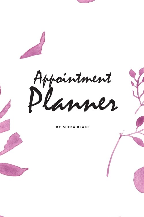 Daily Appointment Planner (6x9 Softcover Log Book / Tracker / Planner) (Paperback)