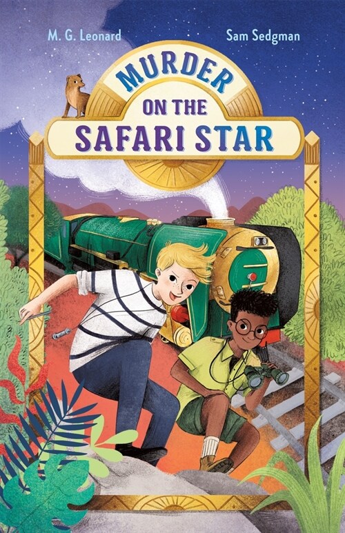 Murder on the Safari Star: Adventures on Trains #3 (Hardcover)