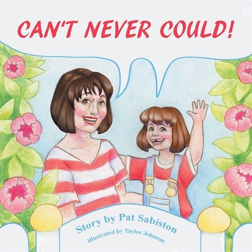 Cant Never Could! (Paperback)
