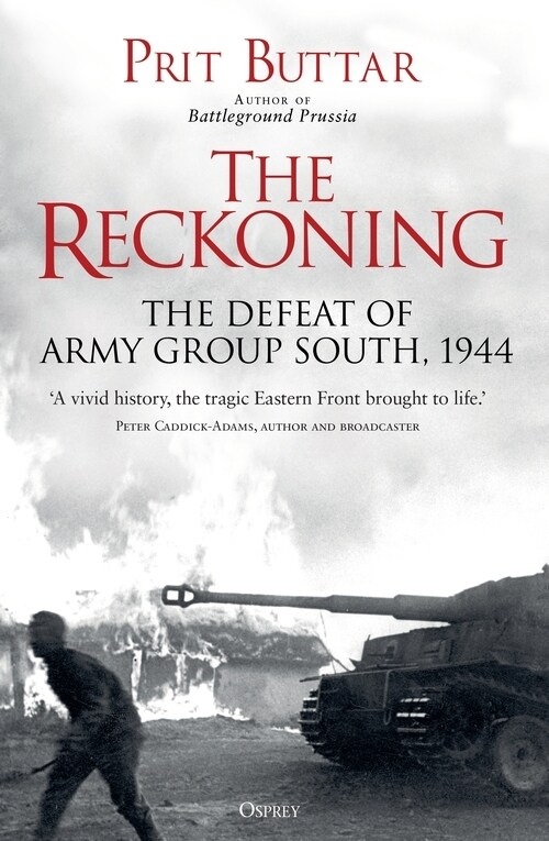 The Reckoning : The Defeat of Army Group South, 1944 (Paperback)