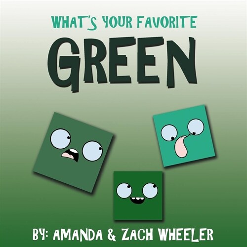 Whats Your Favorite Green (Paperback)
