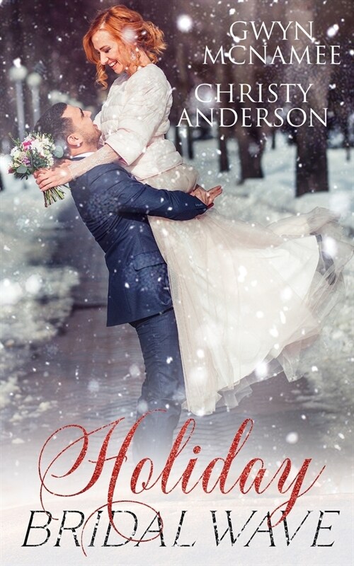 Holiday Bridal Wave: (A Forbidden Office Fake Marriage Billionaire Holiday Romance) (Paperback)