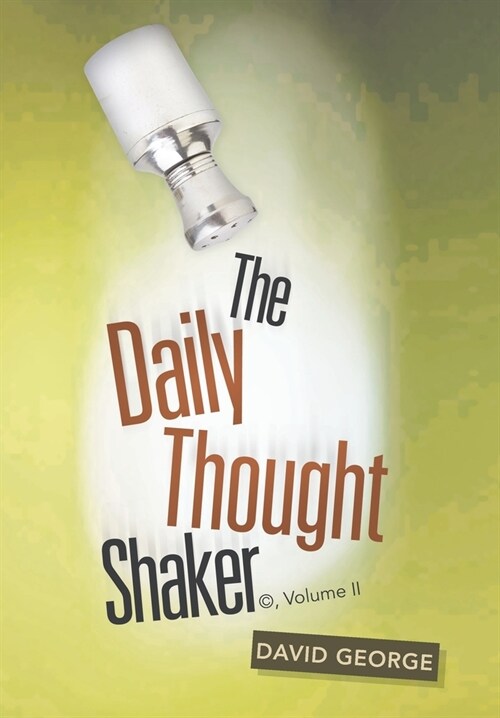 The Daily Thought Shaker (R), Volume Ii (Hardcover)