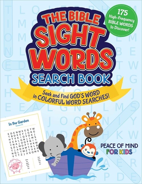 The Peace of Mind Bible Sight Words Search Book: Seek and Find Gods Word in Colorful Word Searches! (Paperback)