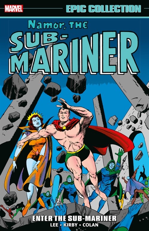 Namor, the Sub-Mariner Epic Collection: Enter the Sub-Mariner (Paperback)