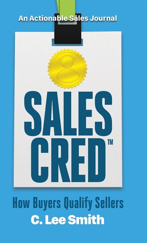 SalesCred: How Buyers Qualify Sellers (Hardcover)