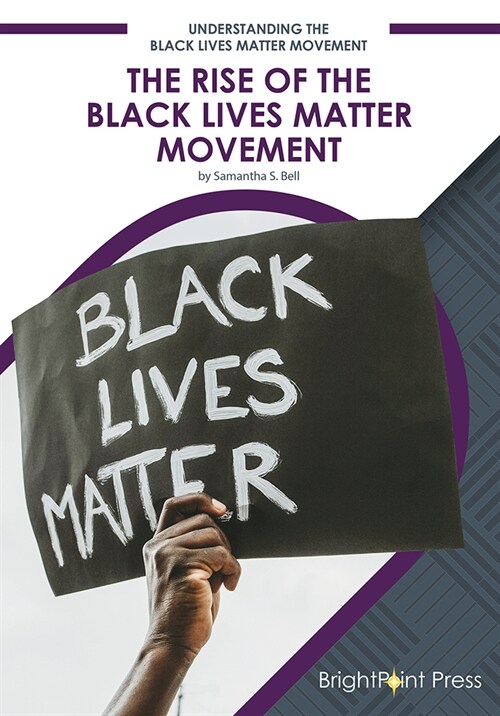 The Rise of the Black Lives Matter Movement (Hardcover)