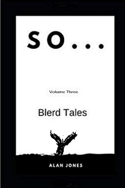 So... Volume Three: Blerd Tales (Paperback)