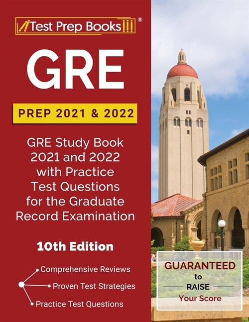 GRE Prep 2021 and 2022: GRE Study Book 2021 and 2022 with Practice Test Questions for the Graduate Record Examination [10th Edition] (Paperback)