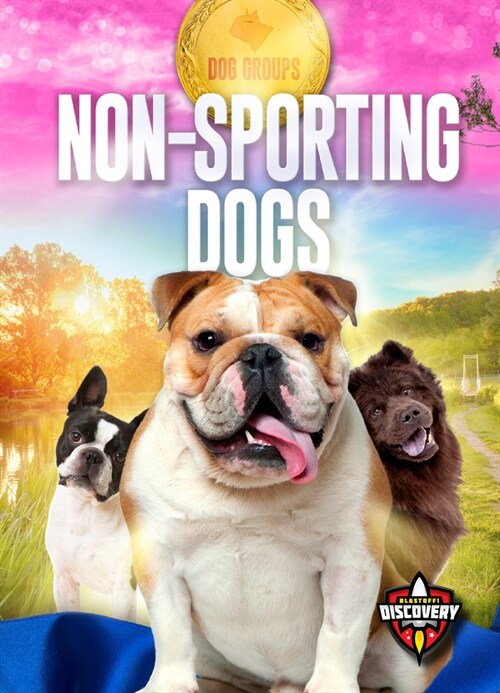 Non-Sporting Dogs (Library Binding)