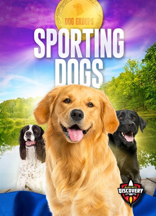 Sporting Dogs (Library Binding)